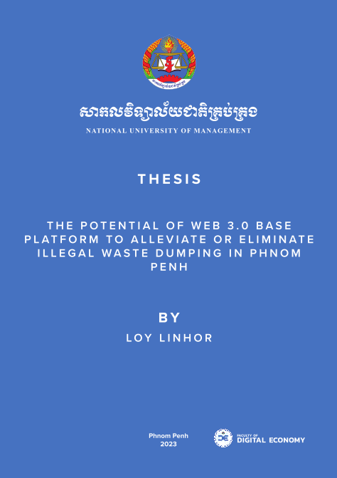 The potential of WEB3.0 BASE platform to alleviate or eliminate illegal waste dumping in Phnom Penh